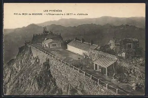 AK Pic du Midi de Bigorre, Les Pyrénées, L`Observatoire