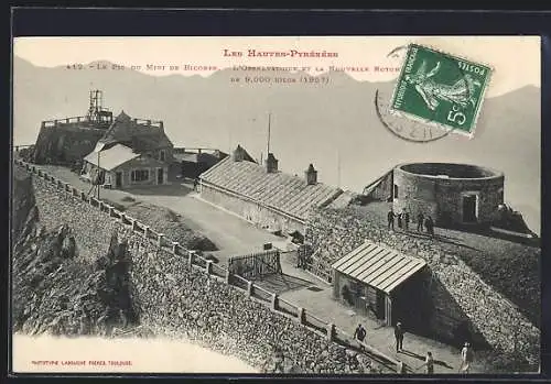 AK Le Pic du Midi de Bigorre, Les Hautes-Pyrénées, L`Observatoire et la Nouvelle Rotonde