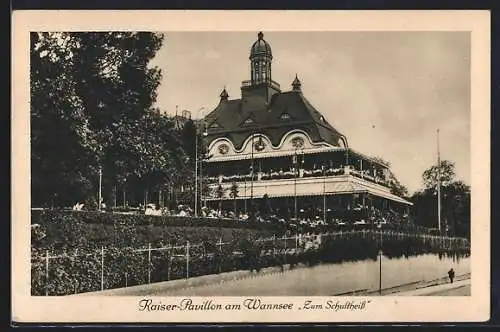 AK Berlin-Wannsee, Kaiser-Pavillon am Wannsee Zum Schultheiss