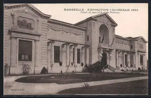 AK Marseille, Exposition Coloniale 1922, Palais de Marseille et de Provence