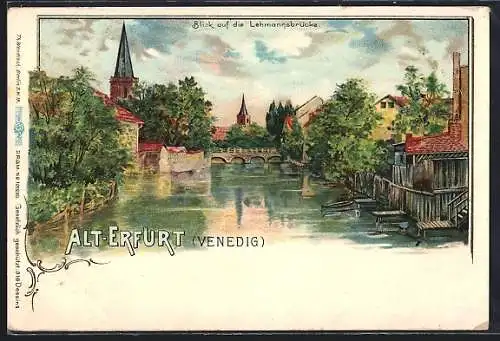 Lithographie Alt-Erfurt, Blick auf die Lehmannsbrücke