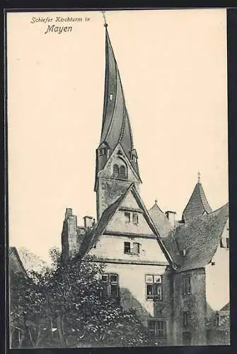 AK Mayen, Schiefer Kirchturm