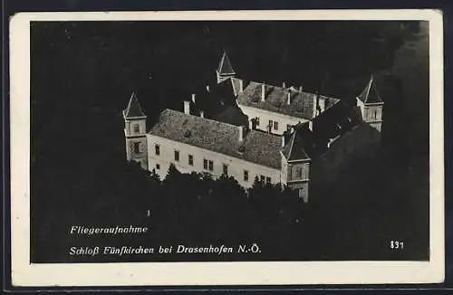 AK Drasenhofen /N.-Ö., Schloss Fünfkirchen vom Flugzeug aus