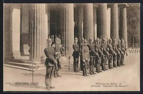 AK Berlin, Ablösung der Wache, Bild Nr. 2, Achtung, präsentiert das Gewehr