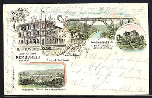 Lithographie Remscheid, Hotel Kayser zur Krone, Talsperre, Brücke Solingen-Remscheid und Oberburg a. d. Wupper