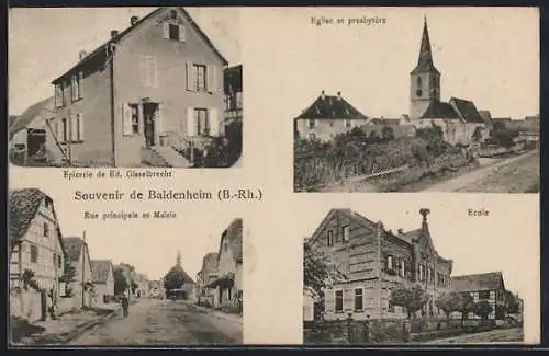 AK Baldenheim /B.-Rh., Epicerie de Ed. Gisselbreeht, Rue principale et Mairie, Eglise et Ecole