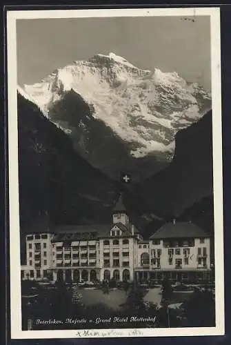 AK Interlaken, Majestic u. Grand Hotel Mattenhof mit Anlagen u. Berggipfel