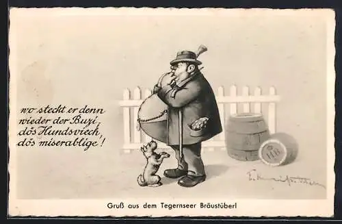 AK Tegernsee, Gruss vom Tegernseer Bräustüberl - Dicknbäuchiger Mann übersieht seinen Hund