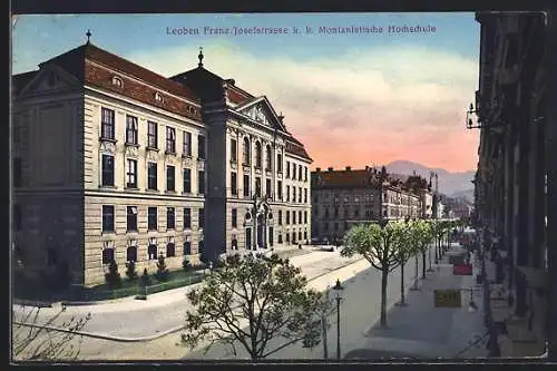 AK Leoben, Franz Josefstrasse mit der k. k. Montanistischen Hochschule