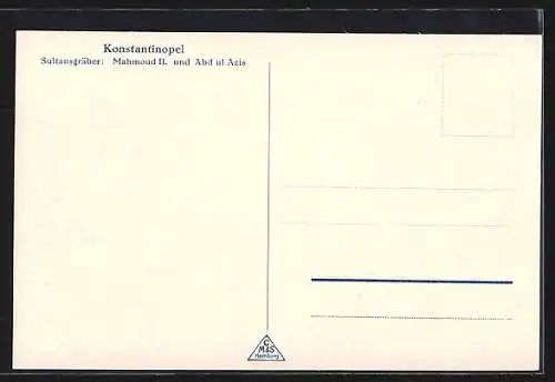 AK Konstantinopel, Sultangräber Mahmoud II. und Abd ul Azis