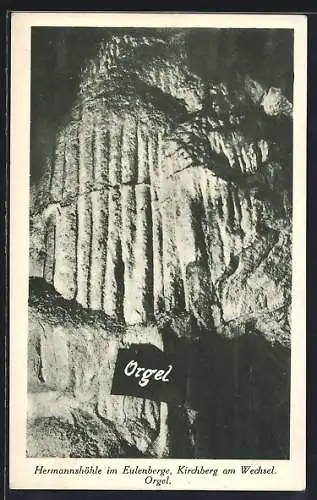 AK Kirchberg am Wechsel, Hermannshöhle im Eulenberg, Die Orgel