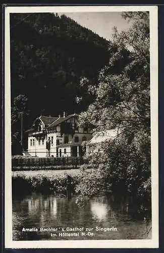 AK Schwarzau im Gebirge, Amalia Bachlers Gasthof zur Singerin im Höllental