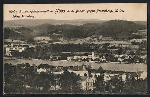 AK Ybbs a. d. Donau, N.-Oe., Landes-Pflegeanstalt und Schloss Persenbeug
