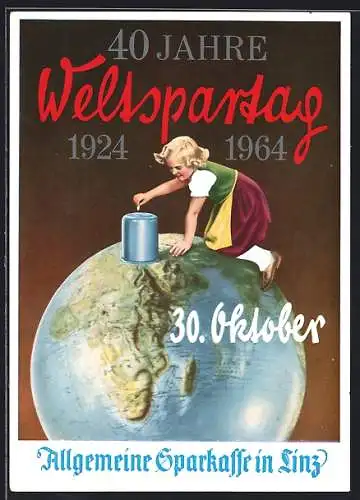 AK Linz, Weltspartag 1964, Allgemeine Sparkasse, Mädchen auf Weltkugel