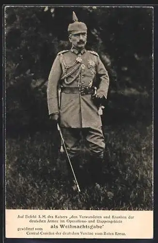 AK Kaiser Wilhelm II. in Uniform Feldgrau mit Pickelhaube und Orden, Rotes Kreuz Kriegshilfe