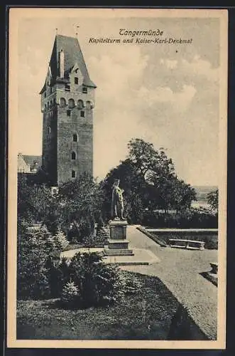 AK Tangermünde, Kapitelturm und Kaiser Karl-Denkmal