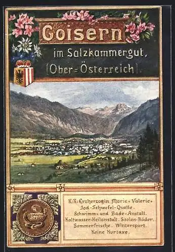 AK Goisern im Salzkammergut, Ortspanorama, Siegel der Erzherzogin Marie-Valerie-Schwefel-Quelle