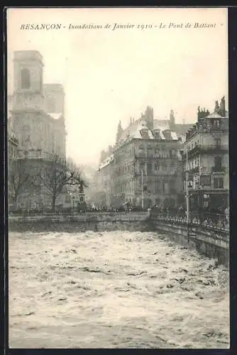 AK Besancon, Inondations 1910, Le Pont de Battant