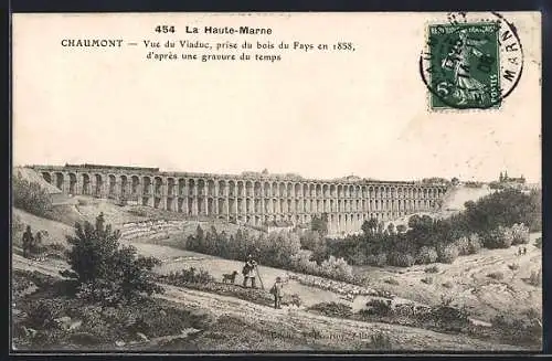 AK Chaumont, Vue du Viaduc prise du bois du Fays en 1858, d`après une gravure du temps