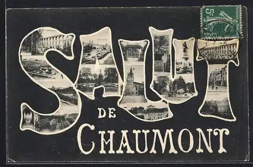 AK Chaumont, Salut de Chaumont avec vues multiples intégrées dans les lettres