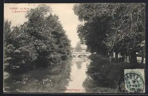 AK Wassy, La Blaise et le grand Pont