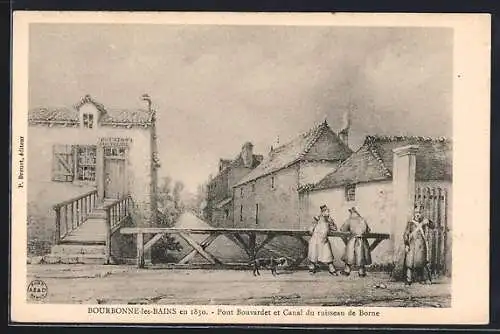 AK Bourbonne-les-Bains, Pont Bouvardet et Canal du ruisseau de Borne en 1850