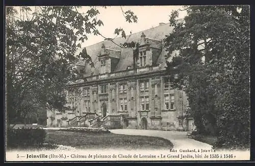 AK Joinville, Château de plaisance de Claude de Lorraine, Le Grand Jardin, bâti de 1533 à 1546