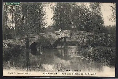 AK Rolampont, Pont près Gibère (Gallo-Romain)