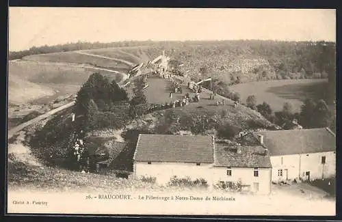AK Riaucourt, Le Pèlerinage à Notre-Dame de Méchineix
