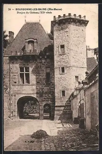 AK Bourbonne-les-Bains, Donjon du Château, XIIe siècle