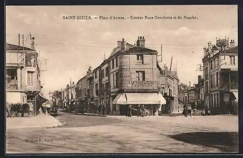 AK Saint-Dizier, Place d`Armes, Entrées Rues Gambetta et du Marché