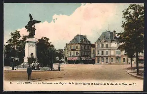 AK Chaumont, Le Monument aux Enfants de la Haute-Marne et l`Entrée de la Rue de la Gare