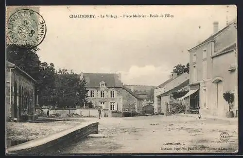 AK Chalindrey, Place Maître et École de Filles dans le village