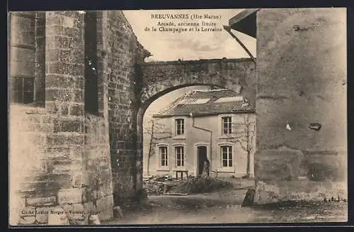 AK Breuvannes, Arcade ancienne limite de la Champagne et la Lorraine