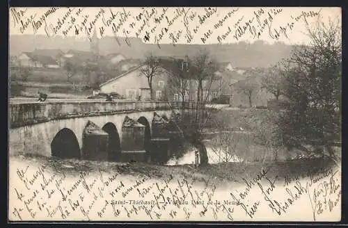 AK Saint-Thiébault, Le Vieux Pont de la Meuse