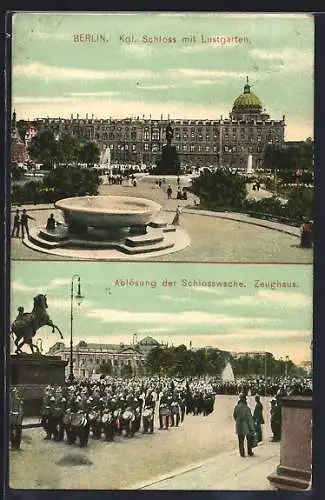 AK Berlin, Kgl. Schloss mit Lustgarten, Ablösung der Schlosswache, Zeughaus