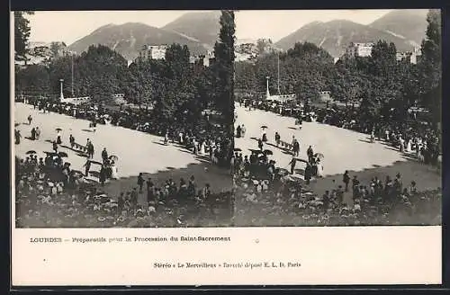 Stereo-AK Lourdes, Préparatifs pour la Procession du Saint-Sacrement