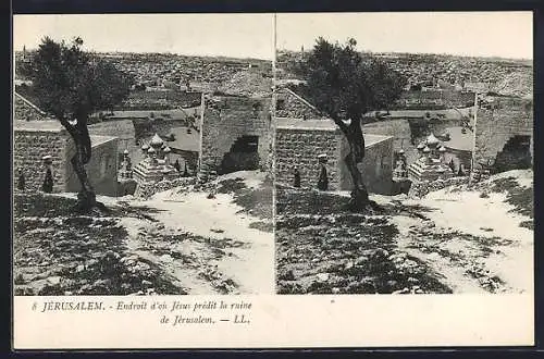 Stereo-AK Jerusalem, Endroit d`ois Jesus predit la ruine de Jerusalem