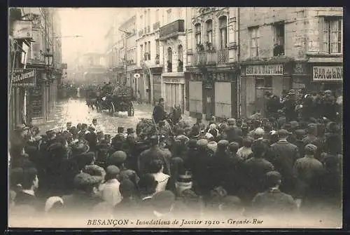 AK Besancon, Inondations Janvier 1910, Grande-Rue