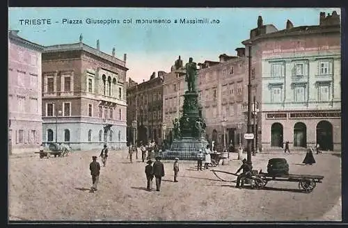 AK Trieste, Piazza Giuseppina col monumento a Massimiliano