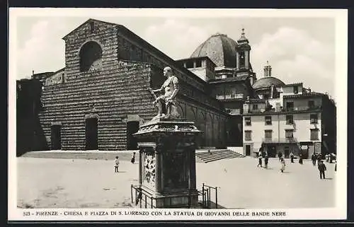 AK Firenze, Chiesa e Piazza di S. Lorenzo con la Statua di Giovanni delle Bande nere