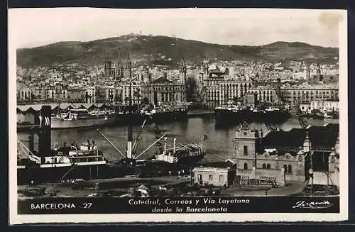 AK Barcelona, Catedral, Correos y Vía Layetana desde la Barceloneta