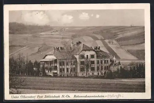 AK Unter Olberndorf /Schleinbach, Blick zum Rekonvaleszentenheim