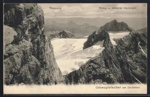 AK Gosaugletscher am Dachstein, Ansicht mit Thorstein und Dachstein