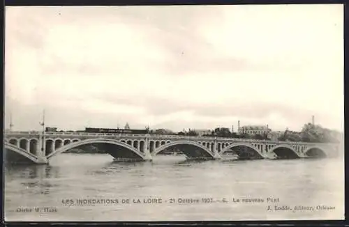 AK Orléans, Les Inondations de la Loire, Le nouveau Pont