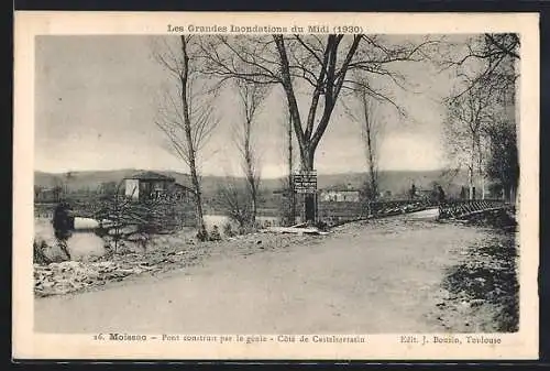 AK Moissac, Hochwasser von 1930, Pont construit par le genie - Coté de Castelsarrasin