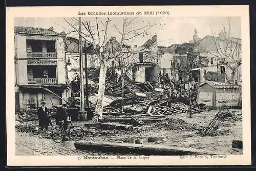 AK Montauban, Les Grandes Inondations du Midi 1930, Place de la Laque, Ruinen nach Hochwasser