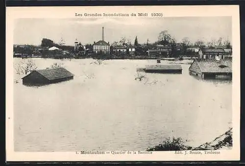 AK Montauban, Les Grandes Inondations du Midi 1930, Quartier de la Bastiolle, Hochwasser