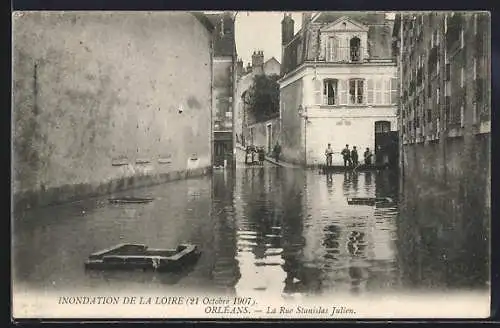 AK Orléans, Inondation de la Loire 1907, La Rue Stanislas Julien, Hochwasser