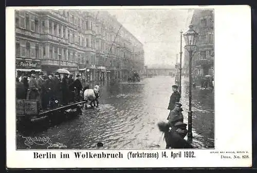 AK Berlin-Kreuzberg, Wolkenbruch (Yorkstrasse) 14. April 1902, Hochwasser